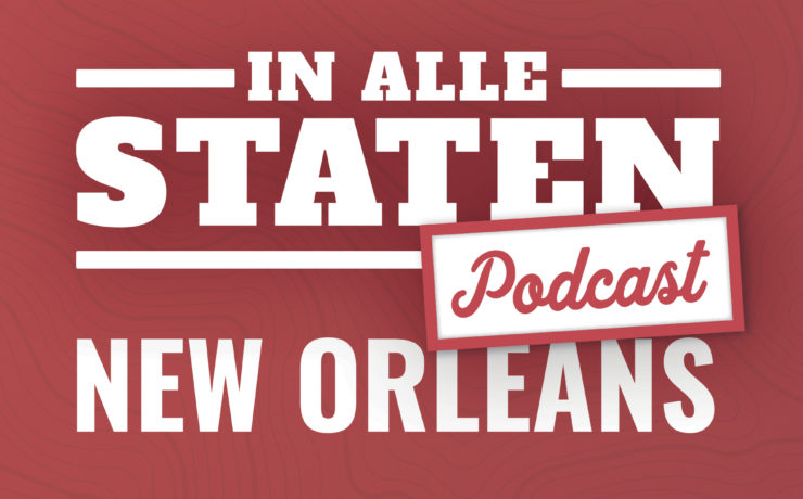 In Alle Staten Amerika Podcast aflevering 9 over New Orleans