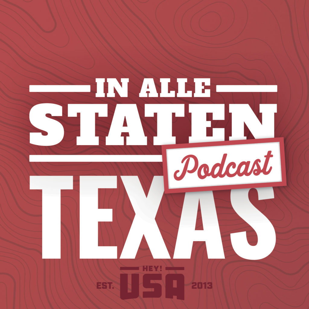 Hey!USA Amerika podcast In Alle Staten, aflevering 43 over Texas